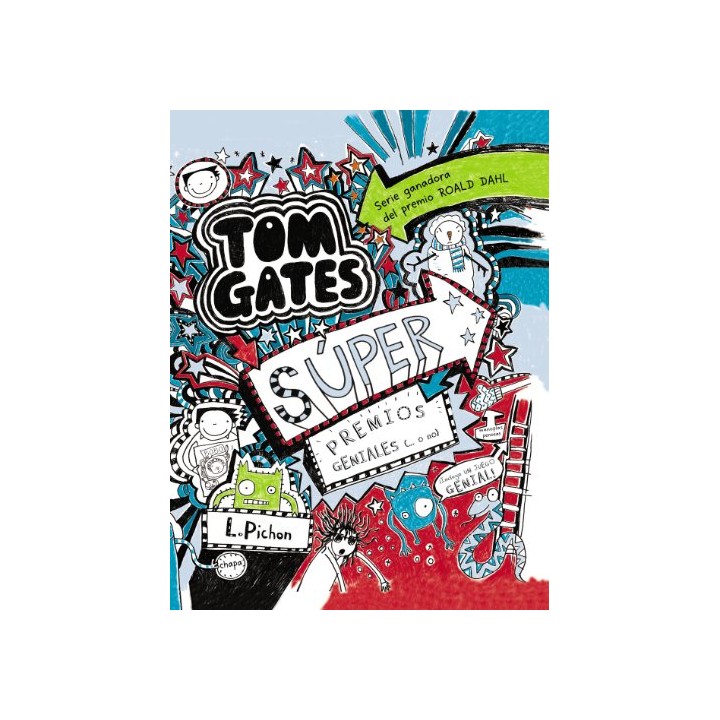 Tom Gates. Super Premios Geniales (. O No)